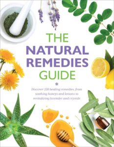The Natural Remedies Guide by Rachel Newcombe and Claudia Martin